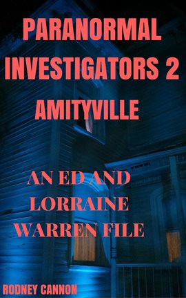 Imagen de portada para Amityville An Ed and Lorraine Warren File