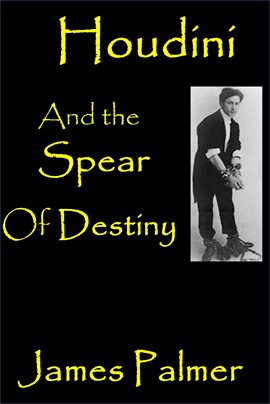 Cover image for Houdini and the Spear of Destiny