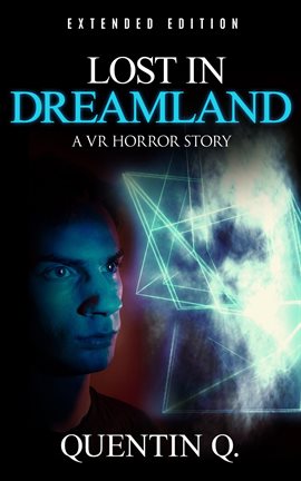 Cover image for Lost in Dreamland - A VR Horror Story