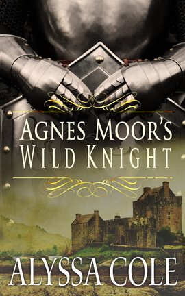 Cover image for Agnes Moor's Wild Knight