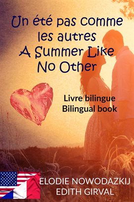 Cover image for Un été pas comme les autres - A Summer Like No Other: Livre Bilingue
