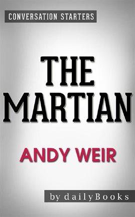 Cover image for The Martian: A Novel by Andy Weir | Conversation Starters
