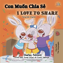 Cover image for Con Muốn Chia Sẻ I Love to Share