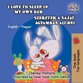 Cover image for I Love to Sleep in My Own Bed Szeretek a saját ágyamban aludni