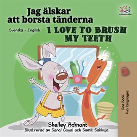 Cover image for Jag älskar att borsta tänderna I Love to Brush My Teeth