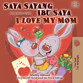 Cover image for Saya Sayang Ibu Saya I Love My Mom