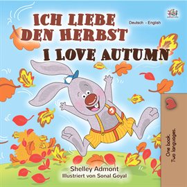 Cover image for Ich liebe den Herbst I Love Autumn