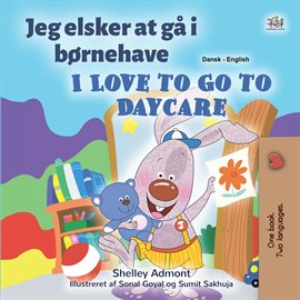 Cover image for Jeg elsker at gå i børnehave I Love to Go to Daycare