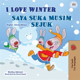Cover image for I Love Winter Saya Suka Musim Sejuk