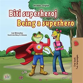 Cover image for Biti superheroj Being a Superhero