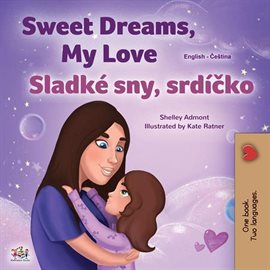 Cover image for Sweet Dreams, My Love Sladké sny, srdíčko