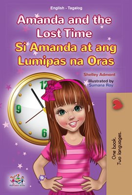 Cover image for Amanda and the Lost Time Si Amanda at ang Lumipas na Oras