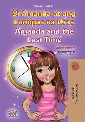 Cover image for Si Amanda at ang Lumipas na Oras Amanda and the Lost Time