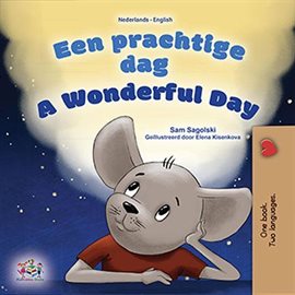 Cover image for Een prachtige dag! A wonderful Day