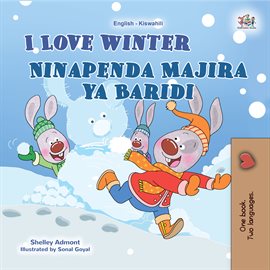 Cover image for I Love Winter Ninapenda Majira ya Baridi