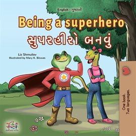 Cover image for Being a Superhero સુપરહીરો બનવું