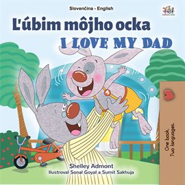 Cover image for Ľubim mjho ocka I Love My Dad