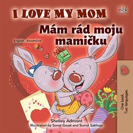 Cover image for I Love My Mom Mám rád moju mamičku