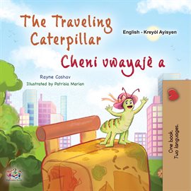 Cover image for The Traveling Caterpillar Cheni Vwayajè A
