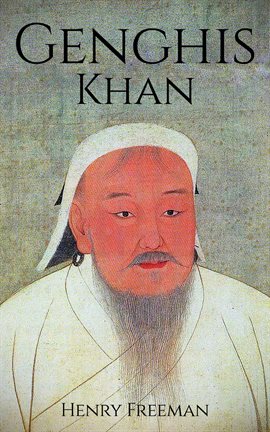 Imagen de portada para Genghis Khan: A Life From Beginning to End