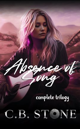 Cover image for Absence of Song Complete Trilogy