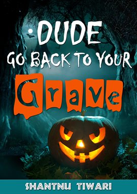 Cover image for Dude Go Back to Your Grave