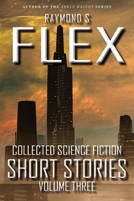 Cover image for Collected Science Fiction Short Stories, Volume Three