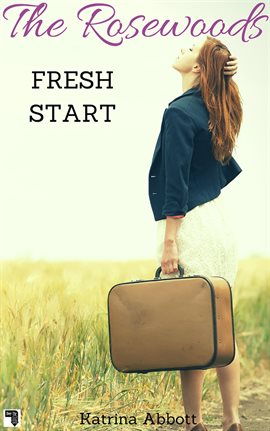 Cover image for Fresh Start: The Rosewoods Series Prequel