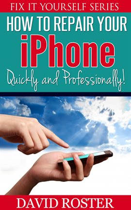 Cover image for How to Repair Your iPhone - Quickly and Professionally!