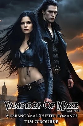 Imagen de portada para Vampires of Maze (Part Five): A Paranormal Shifter Romance