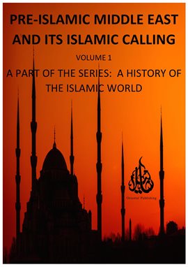 Cover image for Pre-Islamic Middle East and its Islamic Calling