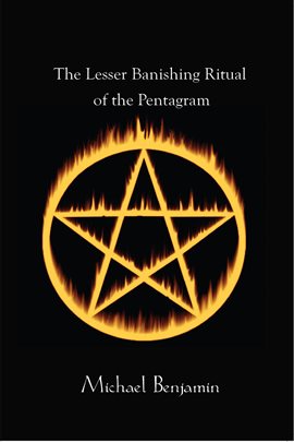 Cover image for The Lesser Banishing Ritual of the Pentagram