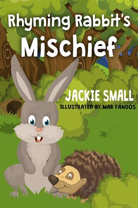 Cover image for Rhyming Rabbit's Mischief