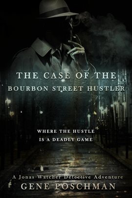 Cover image for The Case of the Bourbon Street Hustler