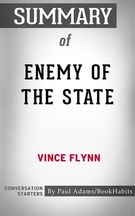 Cover image for Summary of Enemy of the State by Vince Flynn