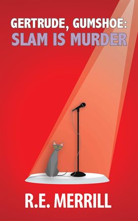 Imagen de portada para Gertrude, Gumshoe: Slam Is Murder