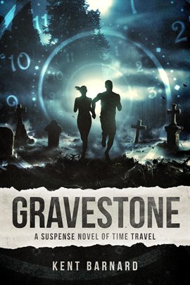 Imagen de portada para Gravestone: A Suspense Novel on Time Travel