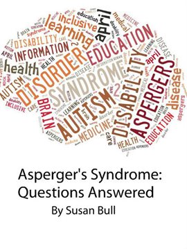 Imagen de portada para Asperger's Syndrome: Questions Answered
