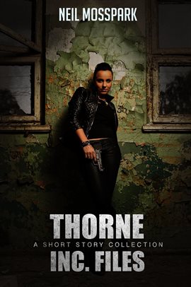 Cover image for The Thorne Inc. Files