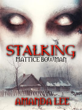 Cover image for Stalking Mattice Bowman