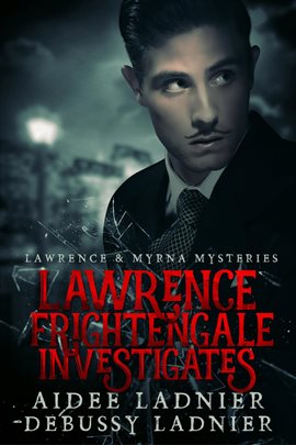 Cover image for Lawrence Frightengale Investigates