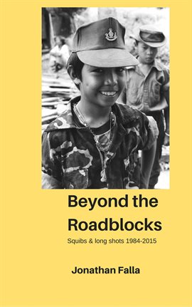 Cover image for Beyond the Roadblocks - Squibs & Long Shots 1984-2015