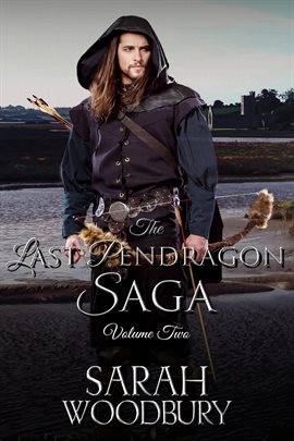 Cover image for The Last Pendragon Saga, Volume 2