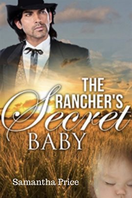 Cover image for The Rancher's Secret Baby