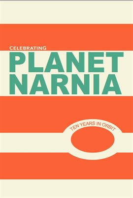 Cover image for Celebrating Planet Narnia: 10 Years in Orbit, Volume 1: #4