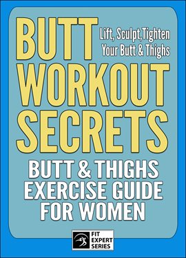 Cover image for Butt Workout Secrets: Butt & Thighs Exercise Guide for Women