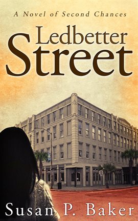 Cover image for Ledbetter Street -- A Novel of Second Chances