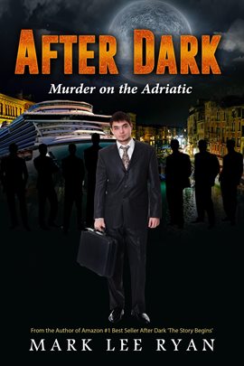 Cover image for After Dark Murder on the Adriatic