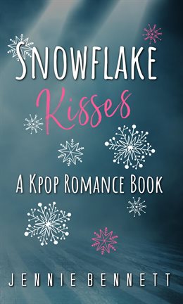 Cover image for Snowflake Kisses