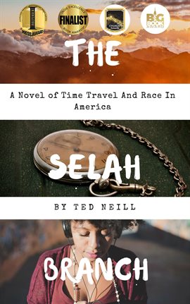 Cover image for The Selah Branch: A Novel of Time Travel and Race in America